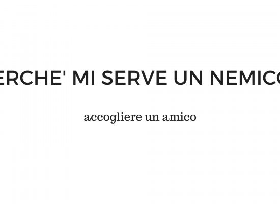 Le 5 domande – “Perchè mi serve un nemico?”