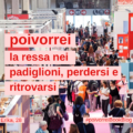 Poivorrei ancora e per sempre il Salone